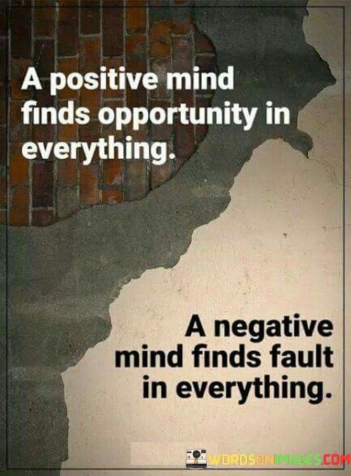 A-Positive-Mind-Finds-Opportunity-In-Everything-Quotes.jpeg