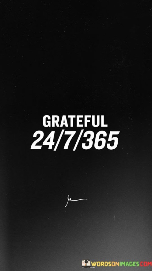 Greatful-24-7-365-Quotes.jpeg