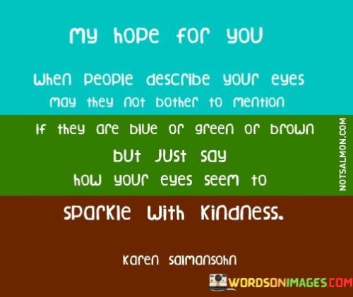 My-Hope-For-You-When-People-Describe-Your-Eyes-Quotes.jpeg