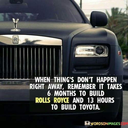 When-Thinks-Dont-Happen-Right-Away-Remember-It-Takes-6-Months-Quotes.jpeg