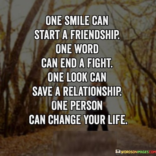 One-smile-can-start-a-friendship-one-word.jpeg