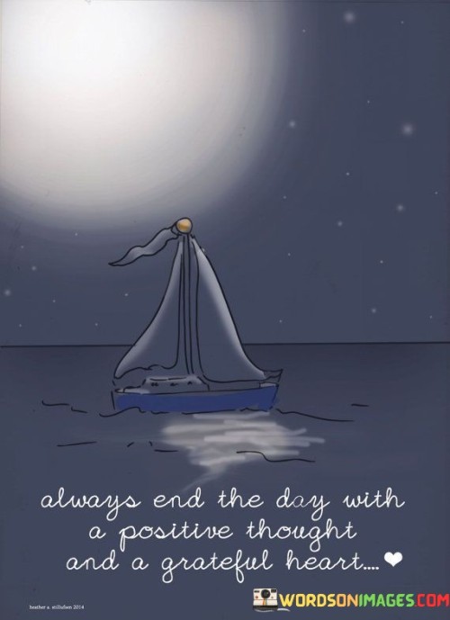 Always-End-The-Day-With-A-Positive-Thought-And-A-Grateful-Quotes.jpeg