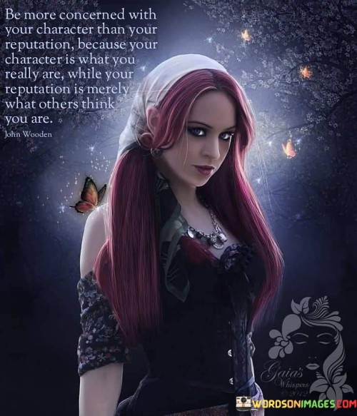 Be-More-Concerned-With-Your-Character-Then-Your-Reputation-Quotes.jpeg