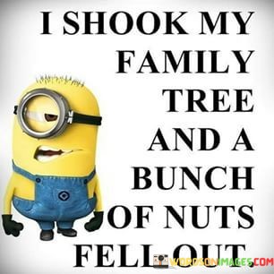 I-Shook-My-Family-Tree-And-A-Bunch-Quotes.jpeg