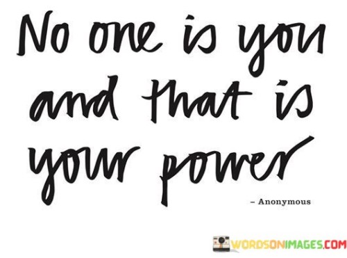 One-One-Is-You-And-That-Is-Your-Power-Quotes.jpeg