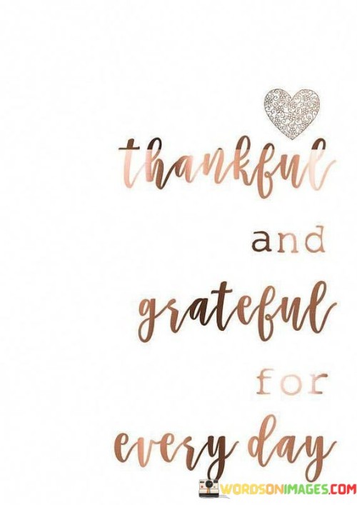 Thankful-And-Grateful-For-Everyday-Quotes.jpeg