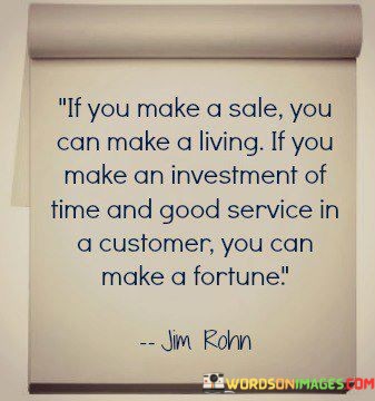 If-You-Make-A-Sale-You-Can-Make-A-Living-If-You-Make-An-Investment-Quotes.jpeg