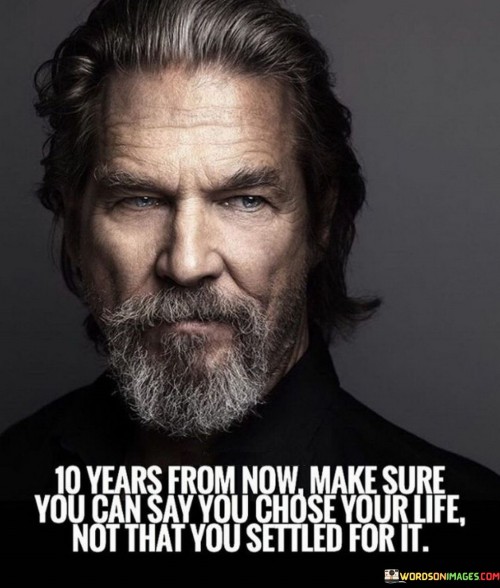 10-Years-From-Now-Makes-Sure-You-Can-Say-Quotes.jpeg