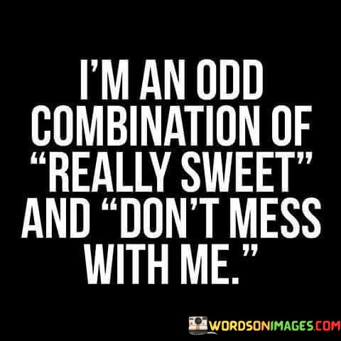 Im-An-Odd-Combination-Of-Really-Sweet-Quotes.jpeg