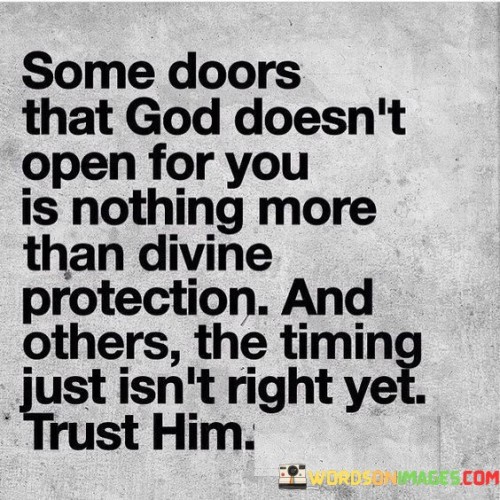 Some-Doors-That-God-Doesnt-Open-For-You-Is-Nothing-Quotes.jpeg