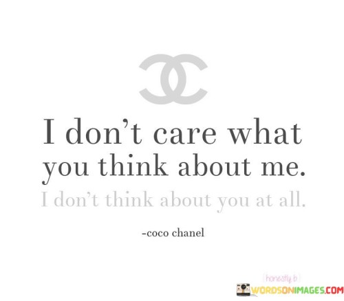 I-Dont-Care-What-You-Think-About-Me-Quotes.jpeg