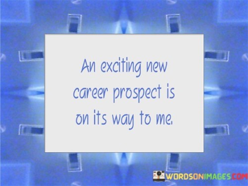 An-Exciting-New-Career-Prospect-Is-On-Quotes.jpeg