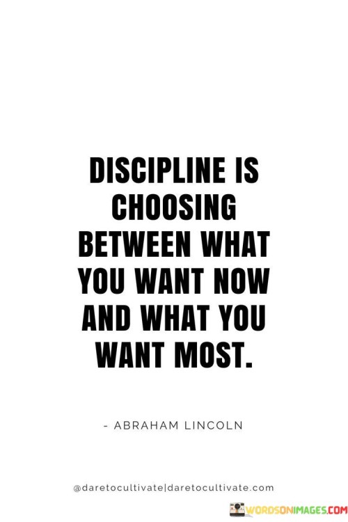 Discipline-Is-Choosing-Between-What-You-Want-Quotes.jpeg