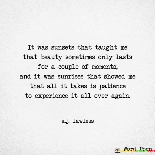 It-Was-Sunsets-That-Taught-Me-That-Beauty-Sometimes-Quotes.jpeg