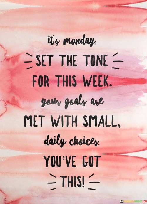 Its-Monday-Set-The-Tone-For-This-Week-Quotes.jpeg