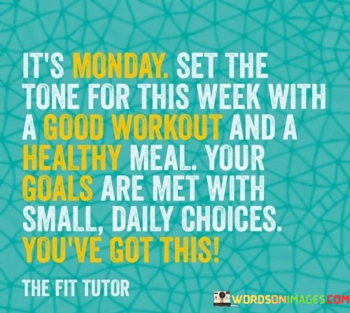Its-Monday-Set-The-Tone-For-This-Week-With-A-Good-Quotes.jpeg