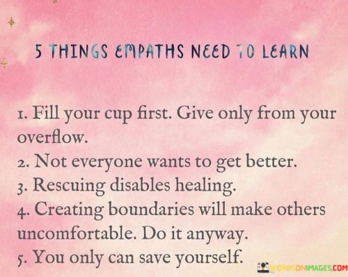 Five-Things-Empaths-Need-To-Learn-Fill-Your-Cup-First-Give-Only-For-Your-Quotes.jpeg