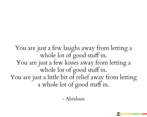 You-Are-Just-A-Few-Laughs-Away-From-Letting-A-Whole-Quotes.jpeg