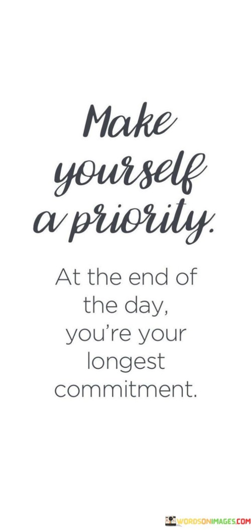 Make-Yourself-A-Priority-At-The-End-Quotes.jpeg