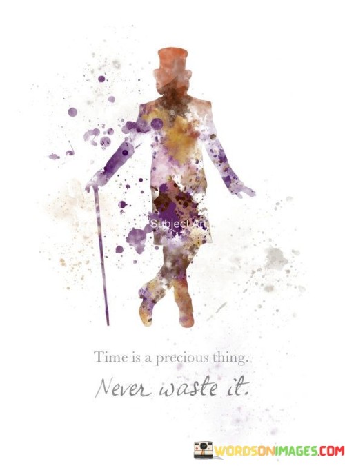 Time-Is-A-Precious-Thing-Never-Waste-It-Quotes.jpeg