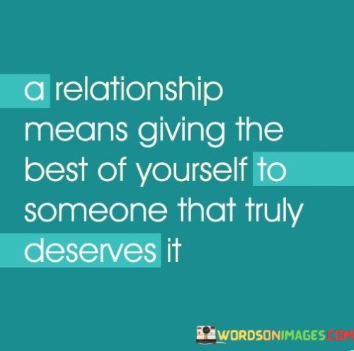 A-Relationship-Giving-The-Best-Of-Yourself-To-Someone-Quotes.jpeg