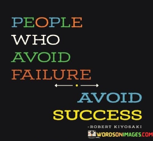 People-Who-Avoid-Failure-Avoid-Success-Quotes.jpeg