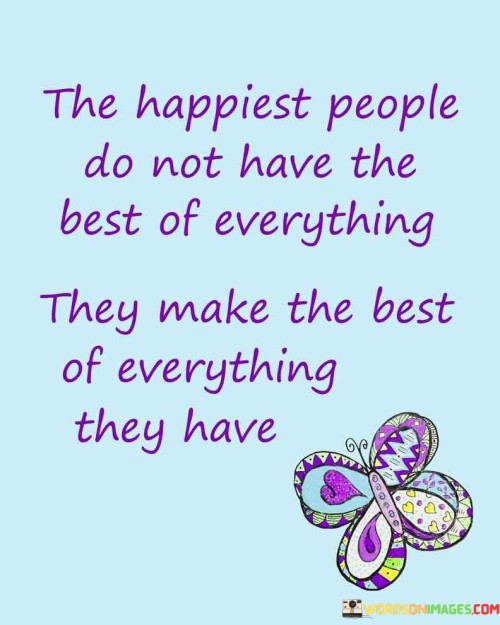 The-Happiest-People-Do-Not-Have-The-Best-Quotes.jpeg