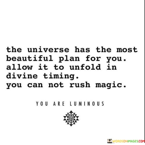 The-Universe-Has-The-Most-Beautiful-Plan-For-You-Quotes.jpeg