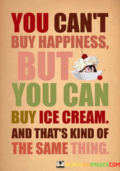 You-Cant-Buy-Happiness-But-You-Can-Quotes.jpeg