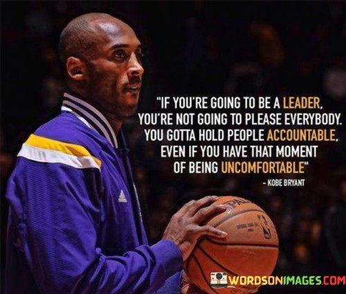 If-Youre-Going-To-Be-A-Leader-Youre-Not-Going-To-Please-Quotes.jpeg