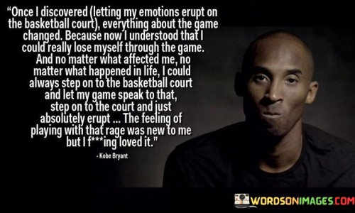 Once-I-Discovered-letting-My-Emotions-Erupt-On-The-Basketball-Court-Quotes.jpeg