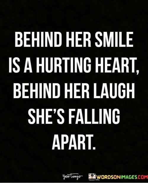 Behind-Her-Smile-Is-A-Hurting-Heart-Quotes.jpeg