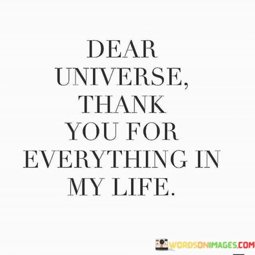 Dear-Universe-Thank-You-For-Everything-Quotes.jpeg