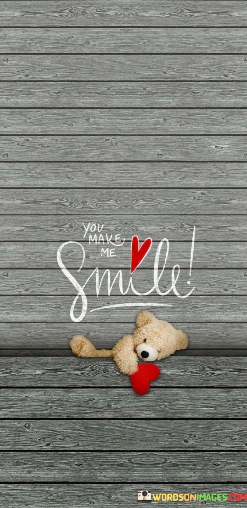 You-Make-Me-Smile-Quotes.jpeg