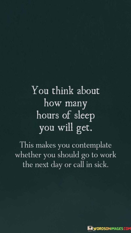 You-Think-About-How-Many-Hours-Of-Sleep-You-Will-Get-This-Makes-You-Quotes.jpeg