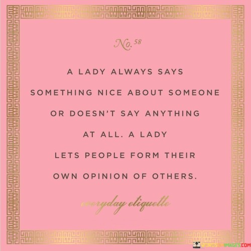 A-Lady-Always-Says-Sometimes-Nice-About-Quotes.jpeg