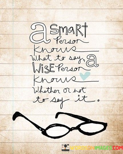 A-Smart-Person-Knows-What-To-Say-A-Wise-Quotes.jpeg