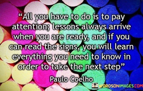 All-You-Have-To-Do-Is-To-Pay-Attention-Lessons-Quotes.jpeg