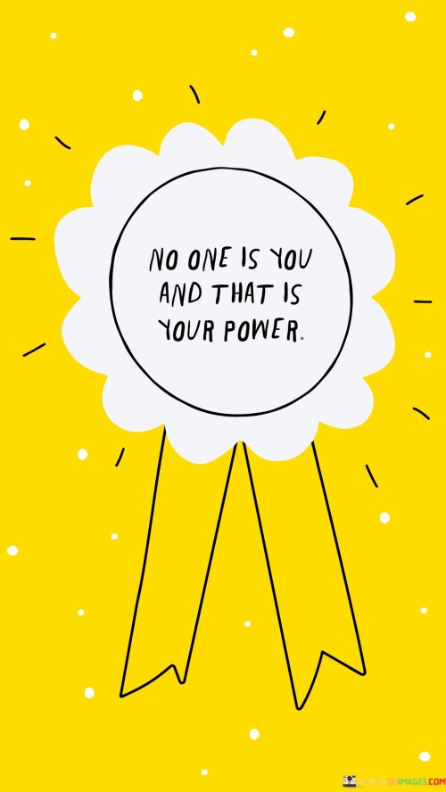 No-One-Is-You-And-That-Is-Your-Power-Quotes.jpeg