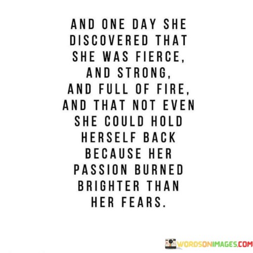 And-One-Day-She-Discovered-That-She-Was-Fierce-Quotes.jpeg