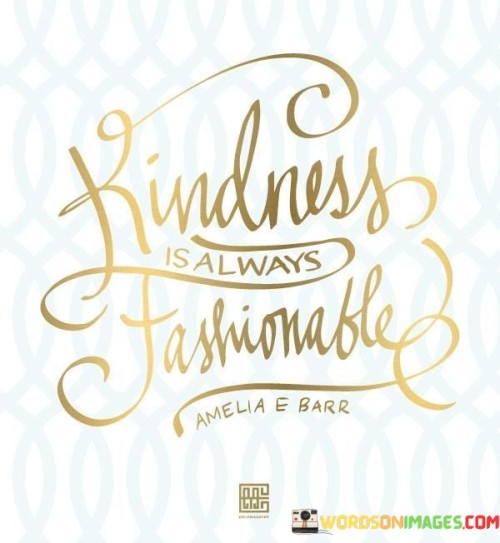 Kindness-Is-Always-Fashionable-Quotes.jpeg