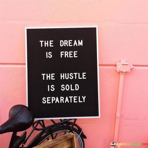 The-Dream-Is-Free-The-Hustle-Is-Sold-Quotes.jpeg