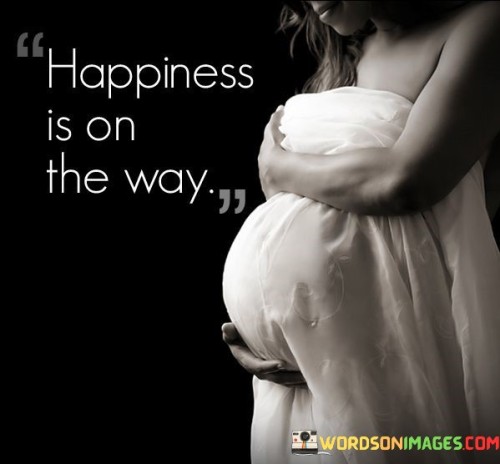 Happiness-Is-On-The-Way-Quotes.jpeg