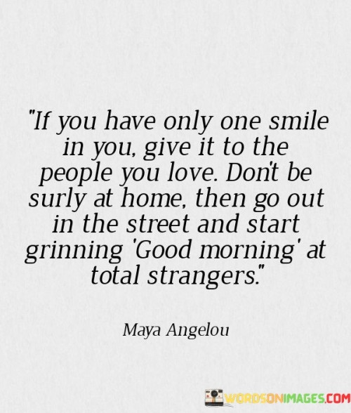 If-You-Have-Only-One-Smile-In-You-Give-It-To-Quotes.jpeg