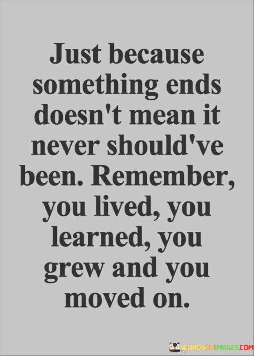 Just-Because-Somethings-Ends-Doesnt-Mean-It-Quotes.jpeg