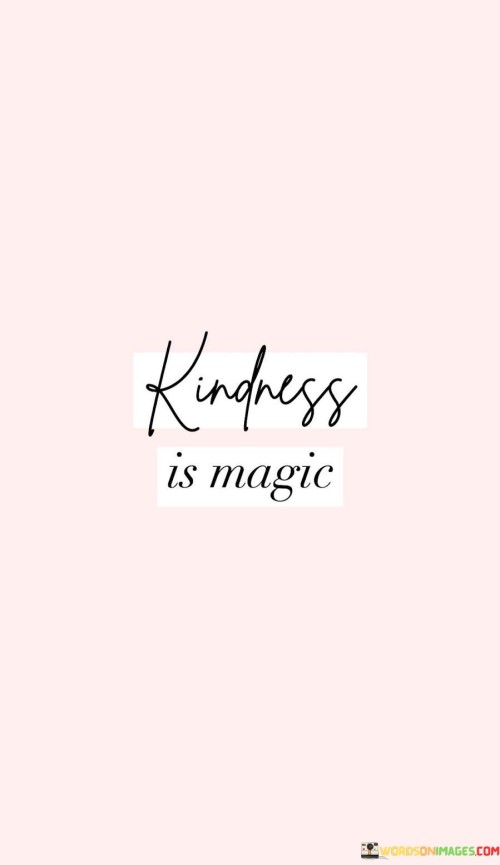 Kindness-Is-Magic-Quotes.jpeg