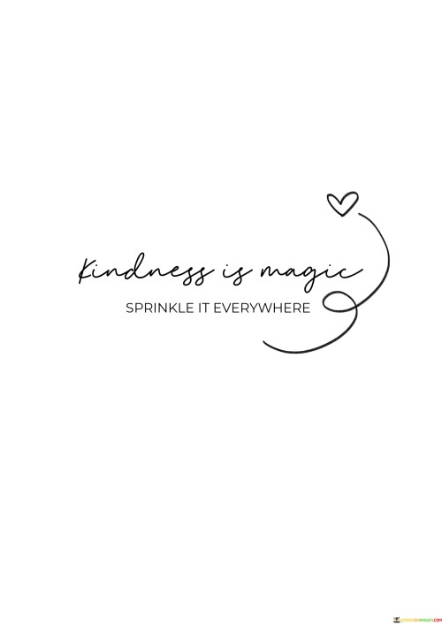 Kindness-Is-Magic-Sprinkle-It-Everywhere-Quotes.jpeg