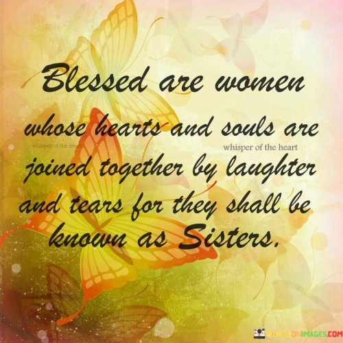 Blessed-Are-Women-Whose-Heart-And-Soul-Are-Joined-Together-Quotes.jpeg