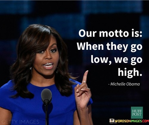 Our-Motto-Is-Whent-Ehey-Go-Low-We-Go-High-Quotes.jpeg