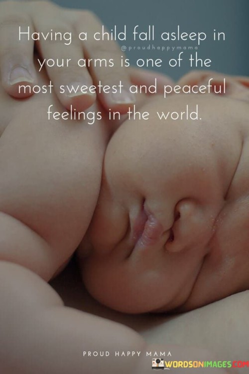 Having-A-Child-Fall-Asleep-In-Your-Arms-Is-One-Quotes.jpeg